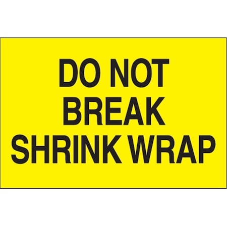 Bondad 2 x 3 in. - Do Not Break Shrink Wrap Fluorescent Yellow Labels - Roll of 500 BO3348789